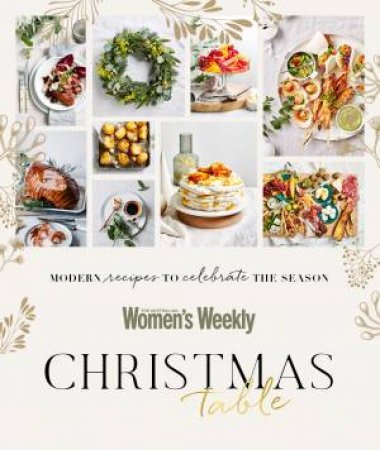 Christmas Table by The Australian Women's Weekly