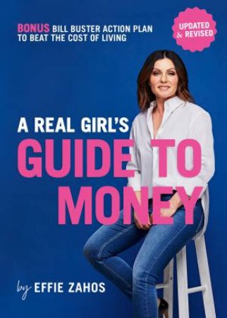 A Real Girl's Guide To Money by Effie Zahos