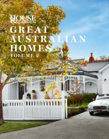 Great Australian Homes Volume 2 by Are Media Books