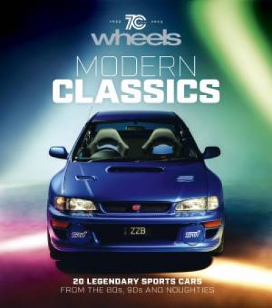 Wheels: Modern Classics by Are Media Books