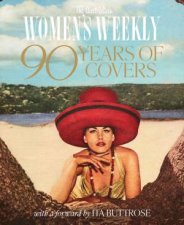The Australian Womens Weekly Celebrating 90 Years Of An Australian Icon