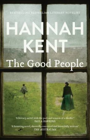 The Good People by Hannah Kent