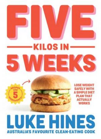 Five Kilos In Five Weeks by Luke Hines