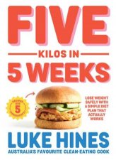 Five Kilos In Five Weeks