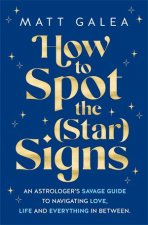 How to Spot the Star Signs