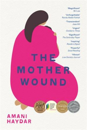 The Mother Wound by Amani Haydar