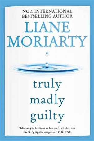 Truly Madly Guilty by Liane Moriarty