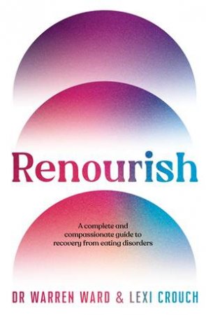 Renourish by Warren Ward & Alexandra Crouch