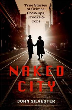 Naked City by John Silvester