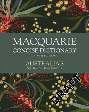 Macquarie Concise Dictionary Ninth Edition by Macquarie Dictionary