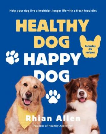 Healthy Dog, Happy Dog