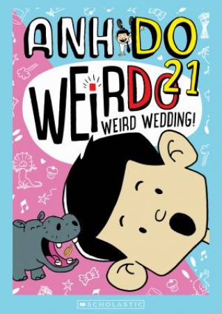 Weird Wedding! by Anh Do & Jules Faber