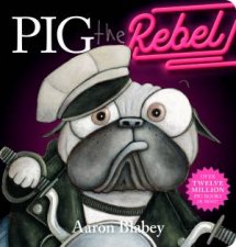 Pig the Rebel