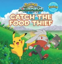 Pokmon Journeys Catch The Food Thief