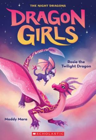 Rosie The Twilight Dragon by Maddy Mara