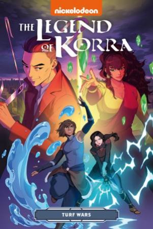 The Legend Of Korra: Turf Wars by Michael Dante DiMartino & Irene Koh