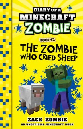 The Zombie Who Cried Sheep by Zack Zombie