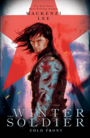 The Winter Soldier: Cold Front by Mackenzi Lee