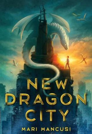 New Dragon City by Mari Mancusi
