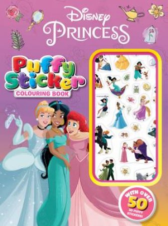 Disney Princess: Puffy Sticker Colouring Book by Various