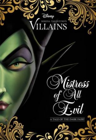 Mistress of All Evil: A Tale Of The Dark Fairy