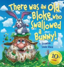 There Was An Old Bloke Who Swallowed ABunny 10th Anniversary Edition