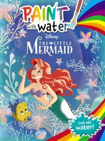 The Little Mermaid: Paint With Water by Various