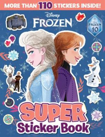 Frozen 10th Anniversary: Super Sticker Book