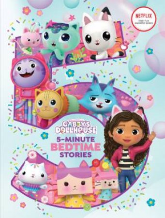 Gabby's Dollhouse: 5-Minute Bedtime Stories by Various