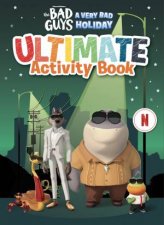 The Bad Guys A Very Bad Holiday Ultimate Activity Book