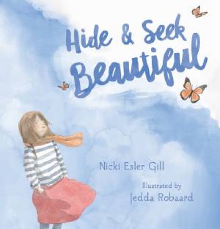 Hide and Seek Beautiful by Nicki Gill & Jedda Robaard