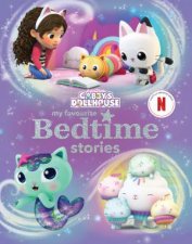 Gabbys Dollhouse My Favourite Bedtime Stories
