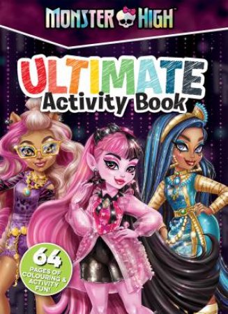 Monster High: Ultimate Colouring Book (Mattel)