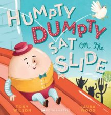 Humpty Dumpty Sat On The Slide