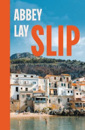 Slip by Abbey Lay