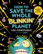 How to Save the Whole Blinkin Planet