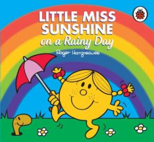 Mr Men Little Miss: Little Miss Sunshine on a Rainy Day by Roger Hargreaves
