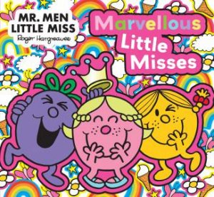 Mr Men Little Miss: Marvellous Little Misses by Roger Hargreaves