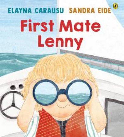 First Mate Lenny by Elayna Carausu & Sandra Eide