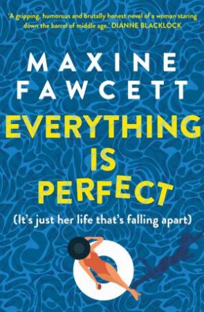 Everything is Perfect by Maxine Fawcett