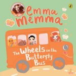 Emma Memma The Wheels on the Butterfly Bus
