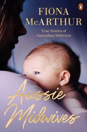 Aussie Midwives by Fiona McArthur