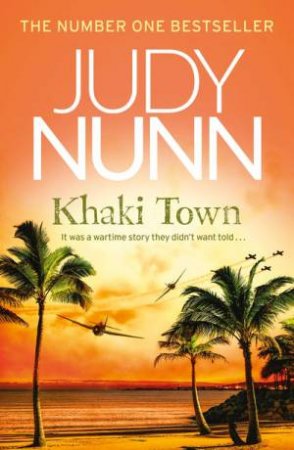 Khaki Town by Judy Nunn