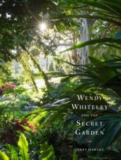 Wendy Whiteley and the Secret Garden