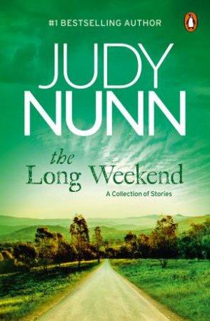 The Long Weekend by Judy Nunn