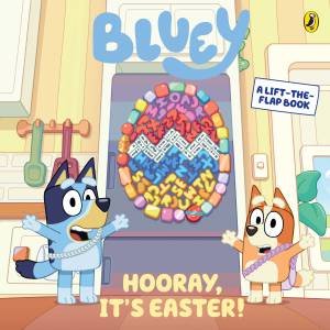 Bluey: Hooray, It's Easter! by Bluey