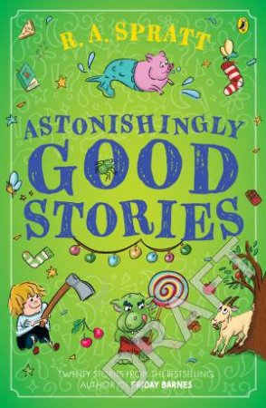 Shockingly Good Stories by R.A. Spratt