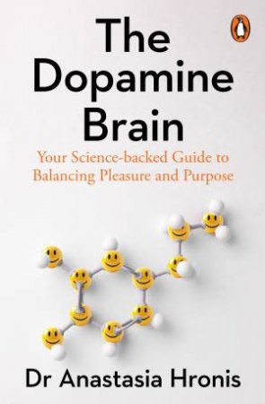 The Dopamine Brain by Anastasia Hronis