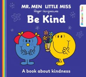 Mr Men: Be Kind: Discover You Series by Roger Hargreaves