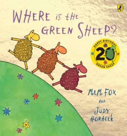 Where is the Green Sheep? Celebration Book by Mem Fox & Judy Horacek